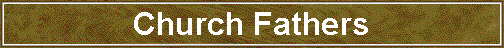 Church Fathers Church Fathers