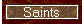 Saints